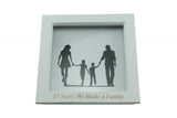25 Years We Made A Family White Wooden Frame